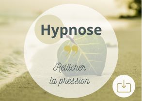 Hypnose Mp3 relâcher la pression